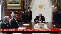 Cumhurbaşkanı Erdoğan, Yüksek Askeri Şura toplantısında alınan kararları imzaladı