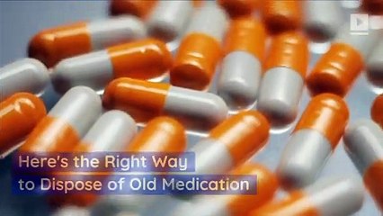 Here's the Right Way to Dispose of Old Medication