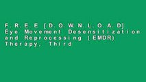 F.R.E.E [D.O.W.N.L.O.A.D] Eye Movement Desensitization and Reprocessing (EMDR) Therapy, Third