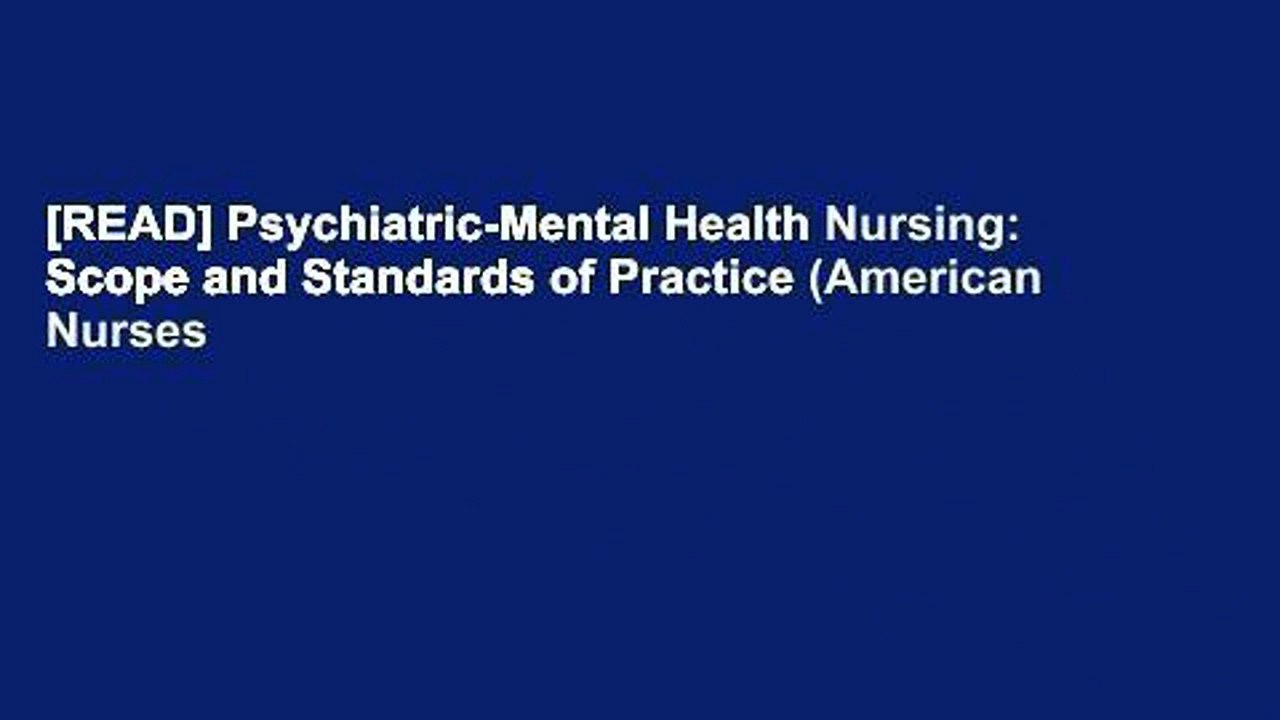 [READ] Psychiatric-Mental Health Nursing: Scope and Standards of Practice (American Nurses