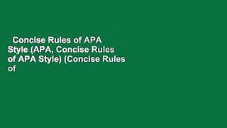 Concise Rules of APA Style (APA, Concise Rules of APA Style) (Concise Rules of the American