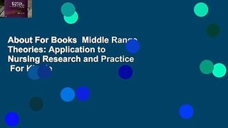 About For Books  Middle Range Theories: Application to Nursing Research and Practice  For Kindle