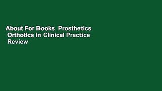 About For Books  Prosthetics   Orthotics in Clinical Practice  Review