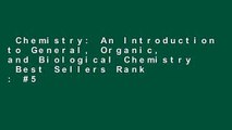 Chemistry: An Introduction to General, Organic, and Biological Chemistry  Best Sellers Rank : #5