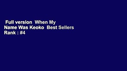 Full version  When My Name Was Keoko  Best Sellers Rank : #4