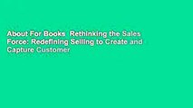 About For Books  Rethinking the Sales Force: Redefining Selling to Create and Capture Customer