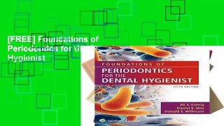[FREE] Foundations of Periodontics for the Dental Hygienist