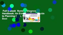 Full E-Book  Nursing Diagnosis Handbook: An Evidence-Based Guide to Planning Care, 12e  Best
