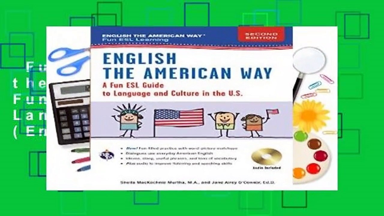 Full E-book  English the American Way: A Fun Guide to English Language 2nd Edition (English as a