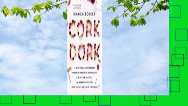 F.R.E.E [D.O.W.N.L.O.A.D] Cork Dork: A Wine-Fueled Adventure Among the Obsessive Sommeliers, Big