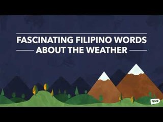 Fascinating Filipino Words About The Weather