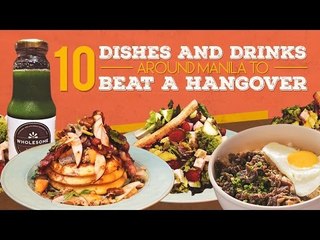 10 Dishes and Drinks in Manila to Beat a Hangover