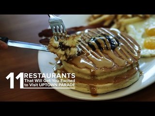 11 Restaurants That Will Get You Excited to Visit Uptown Parade