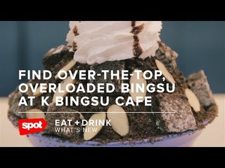 Find Over-the-Top, Overloaded Bingsu At K Bingsu Cafe