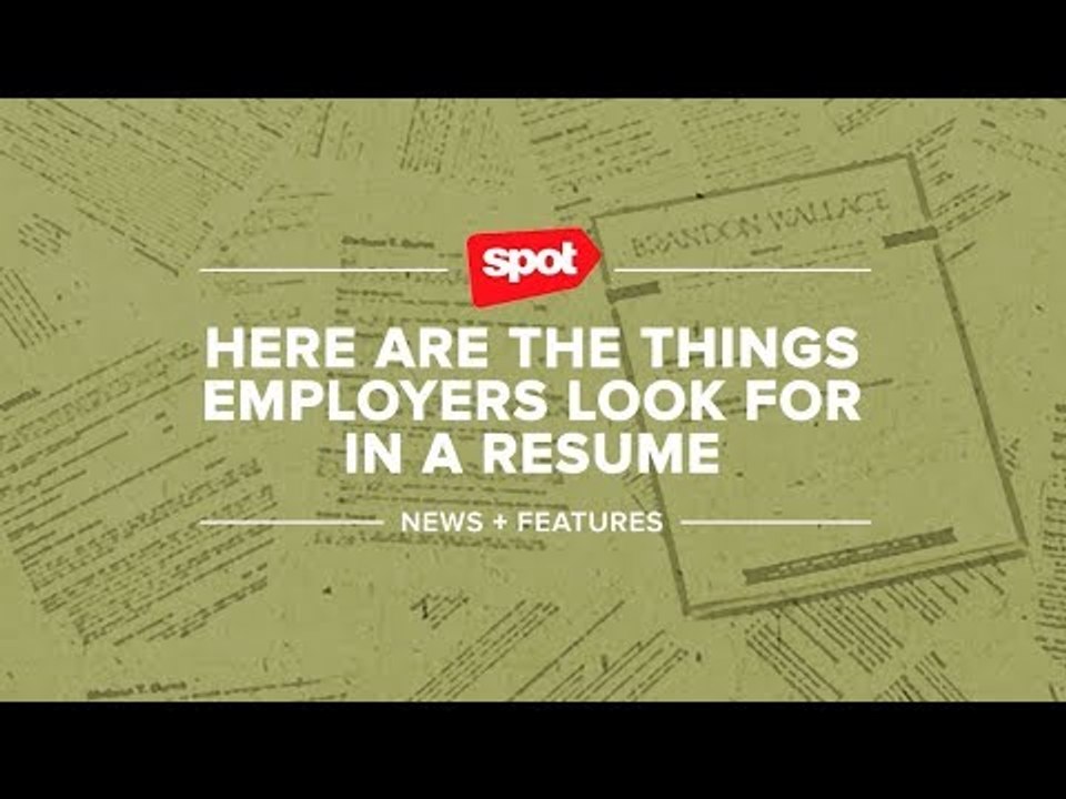 Here Are the Things Employers Look for in a Résumé