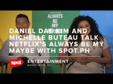 Daniel Dae Kim and Michelle Buteau Talk Netflix’s Always Be My Maybe With SPOT.ph
