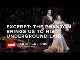 The Phantom of the Opera Brings Us to His Lair