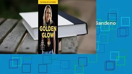 Full E-book Golden Glow: How Kaitlin Sandeno Achieved Gold in the Pool and in Life  For Trial