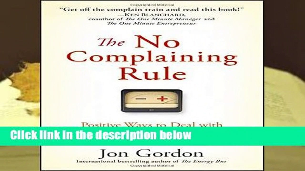 The No Complaining Rule: Positive Ways to Deal with Negativity at Work  Review