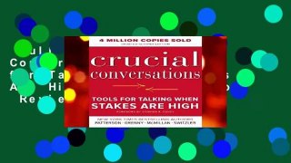 Full version  Crucial Conversations Tools for Talking When Stakes Are High, Second Edition  Review