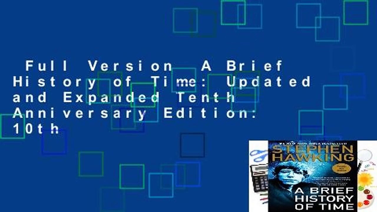 Full Version  A Brief History of Time: Updated and Expanded Tenth Anniversary Edition: 10th