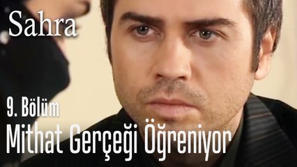 Mithat gerçeği öğrendi - Sahra 3. Bölüm