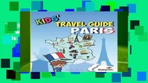 [FREE] Kids  Travel Guide - Paris: The fun way to discover Paris - especially for kids: 2 (Kids