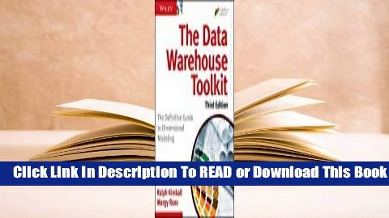 The Data Warehouse Toolkit: The Definitive Guide to Dimensional Modeling