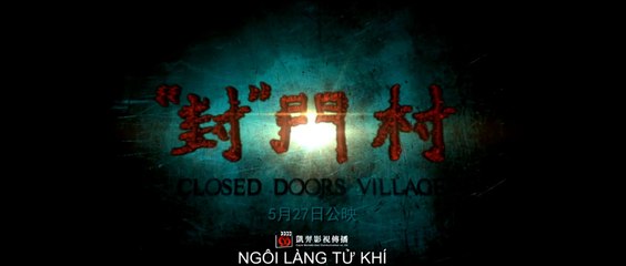 CLOSED DOORS VILLAGE (2014) Trailer VO - CHINA