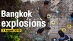 Bangkok explosions : At least 6 blasts at 5 locations