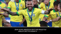 Dani Alves, Brezilya’ya döndü