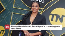 The New Comedy Movie From Tiffany Haddish And Rose Byrne