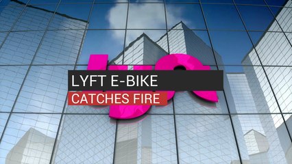 Lyft E-Bike Catches On fire
