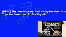 [READ] The Lean Machine: How Harley-Davidson Drove Top-Line Growth and Profitability with
