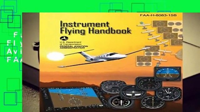 Full version Instrument Flying Handbook (Federal Aviation Administration): FAA-H-8083-15B Best