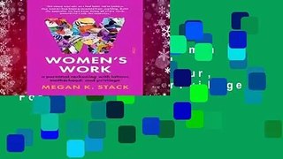 About For Books  Women s Work: a personal reckoning with labour, motherhood, and privilege  For