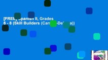 [FREE] Spanish II, Grades 6 - 8 (Skill Builders (Carson-Dellosa))