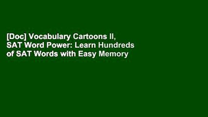 [Doc] Vocabulary Cartoons II, SAT Word Power: Learn Hundreds of SAT Words with Easy Memory