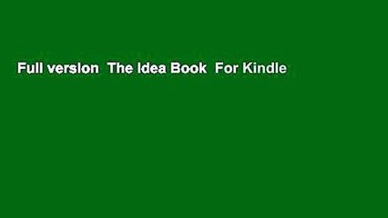 Full version  The Idea Book  For Kindle