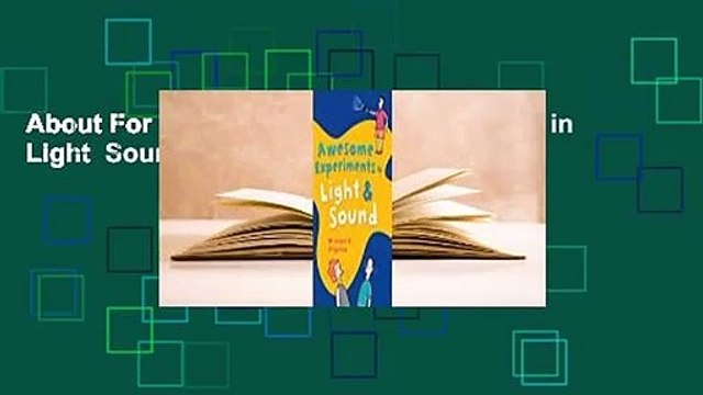 About For Books Awesome Experiments in Light Sound Complete