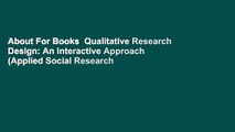 About For Books  Qualitative Research Design: An Interactive Approach (Applied Social Research