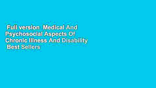 Full version Medical And Psychosocial Aspects Of Chronic Illness And Disability Best Sellers