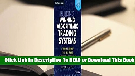 [Read] Building Winning Algorithmic Trading Systems, + Website: A Trader’s Journey from Data