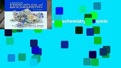 Lehninger Principles of Biochemistry Complete