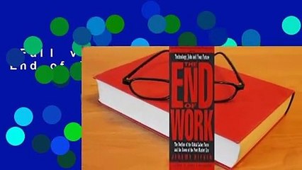 Full version  The End of Work  For Kindle