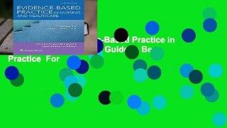 Full Version  Evidence-Based Practice in Nursing   Healthcare: A Guide to Best Practice  For