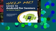 Full Version  Help Me! Guide to Android for Seniors: Introduction to Android Phones and Tablets