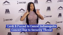 Cardi B Cancels Concert Over Threats