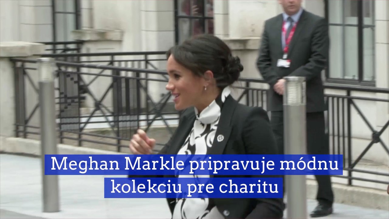 Meghan Markle pripravuje módnu kolekciu pre charitu