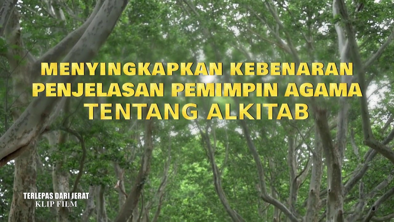 Film Kristen Terbaru - Klip Film TERLEPAS DARI JERAT（2）Menyingkapkan Kebenaran Penjelasan Pemimpin Agama Tentang Alkitab